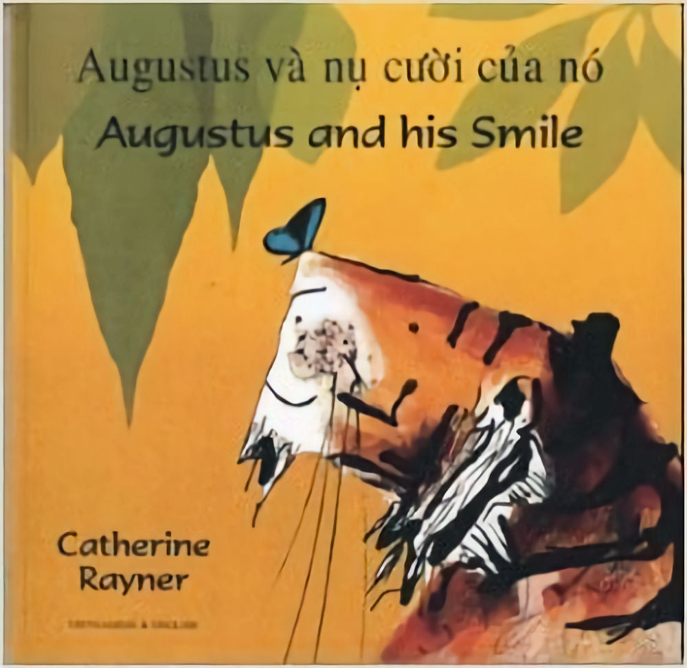 Augustus and his smile Vietnamese Edition by Catherine Rayner