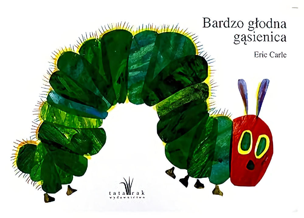 Bardzo glodna gasienica by Eric Carle Polish Edition