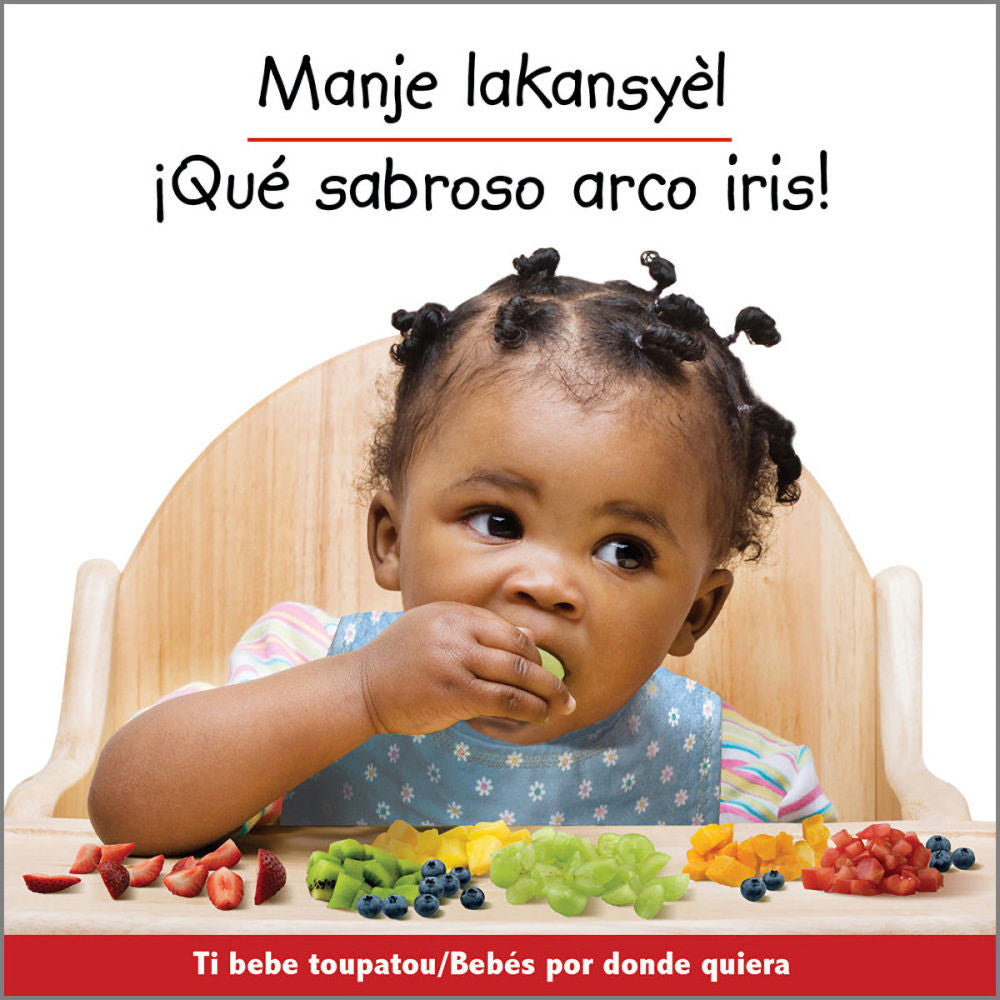 Eating the Rainbow - Bilingual Haitian Creole edition