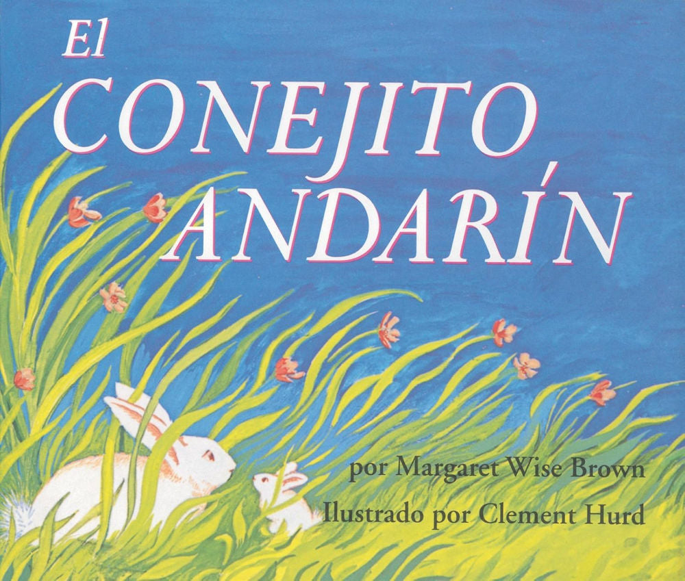 El Conejito Andarin by Margaret Wise Brown