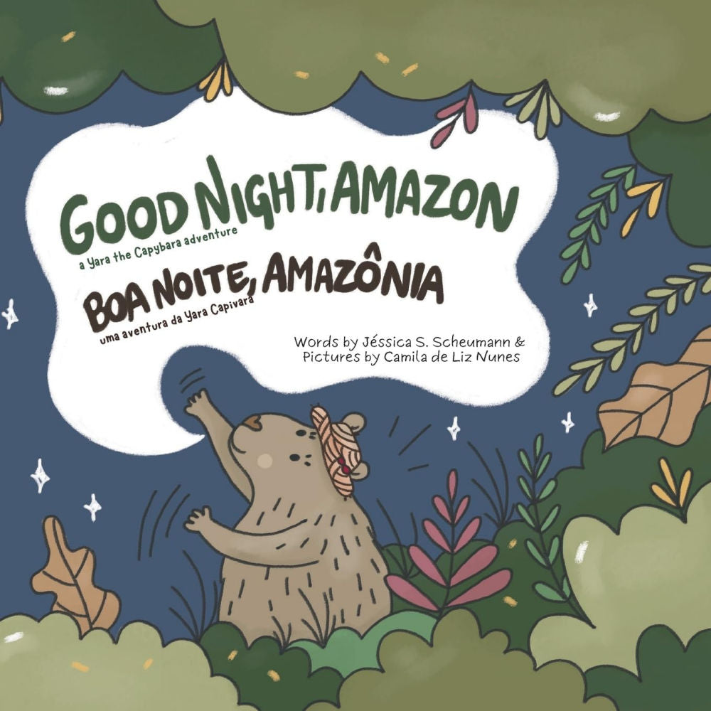 Good Night, Amazon: Boa Noite, Amazônia by Jessica S. Scheumann