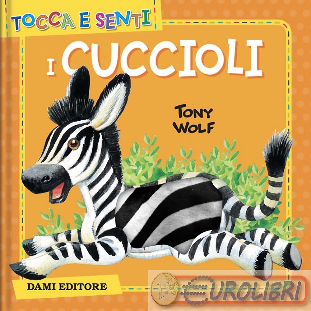 I Cuccioli - Tocca e Senti by Tony Wolf
