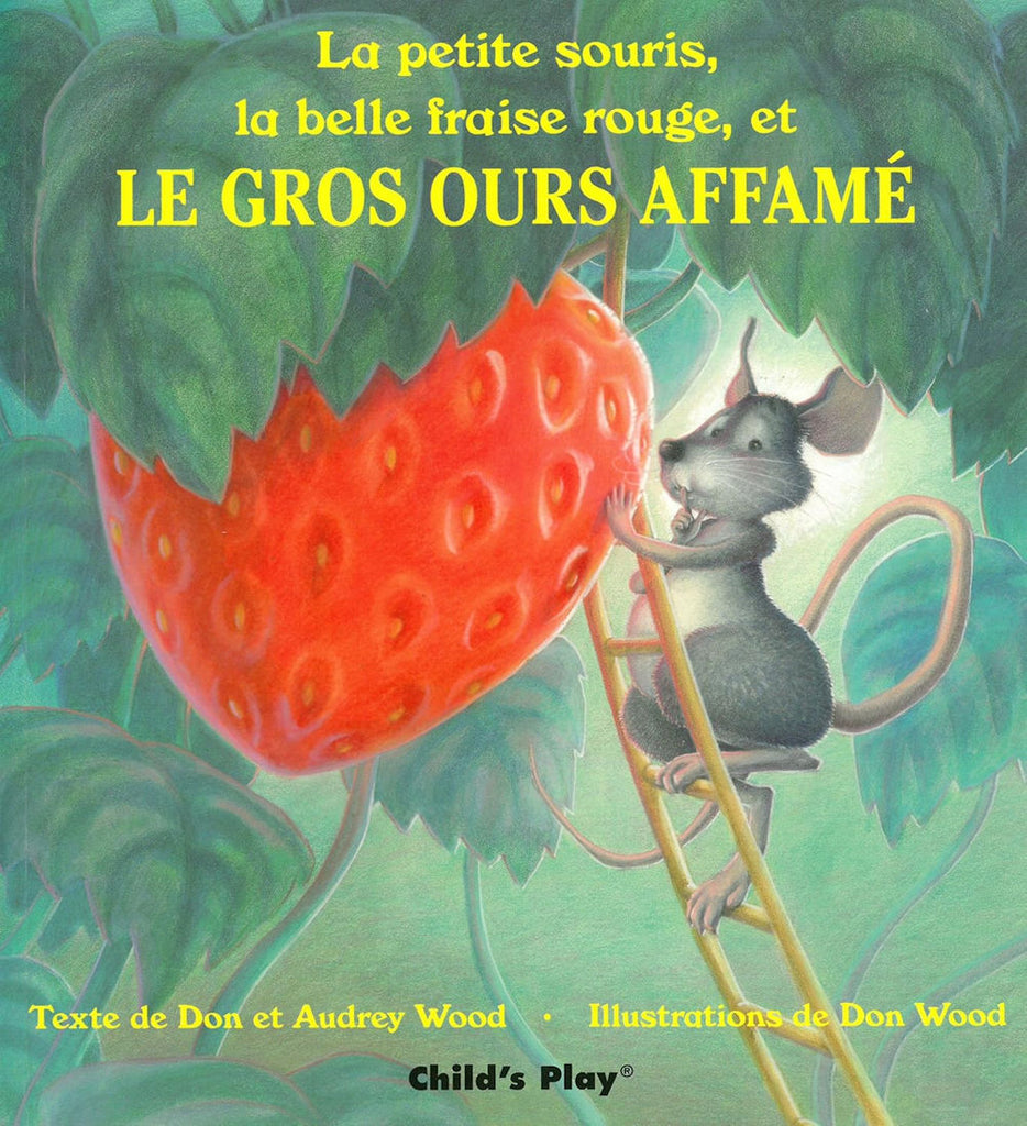 La petite souris, la belle fraise rouge et le gros ours affame