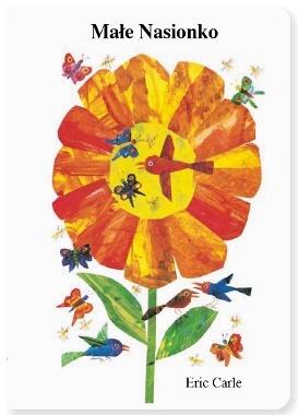 Eric Carle in Polish: Male nasionko - The little seed (Polish)
