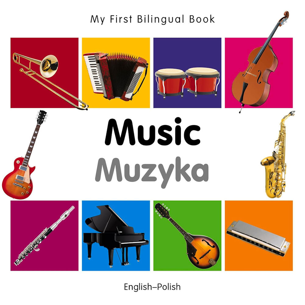 My First Bilingual Book Music Polish Edition