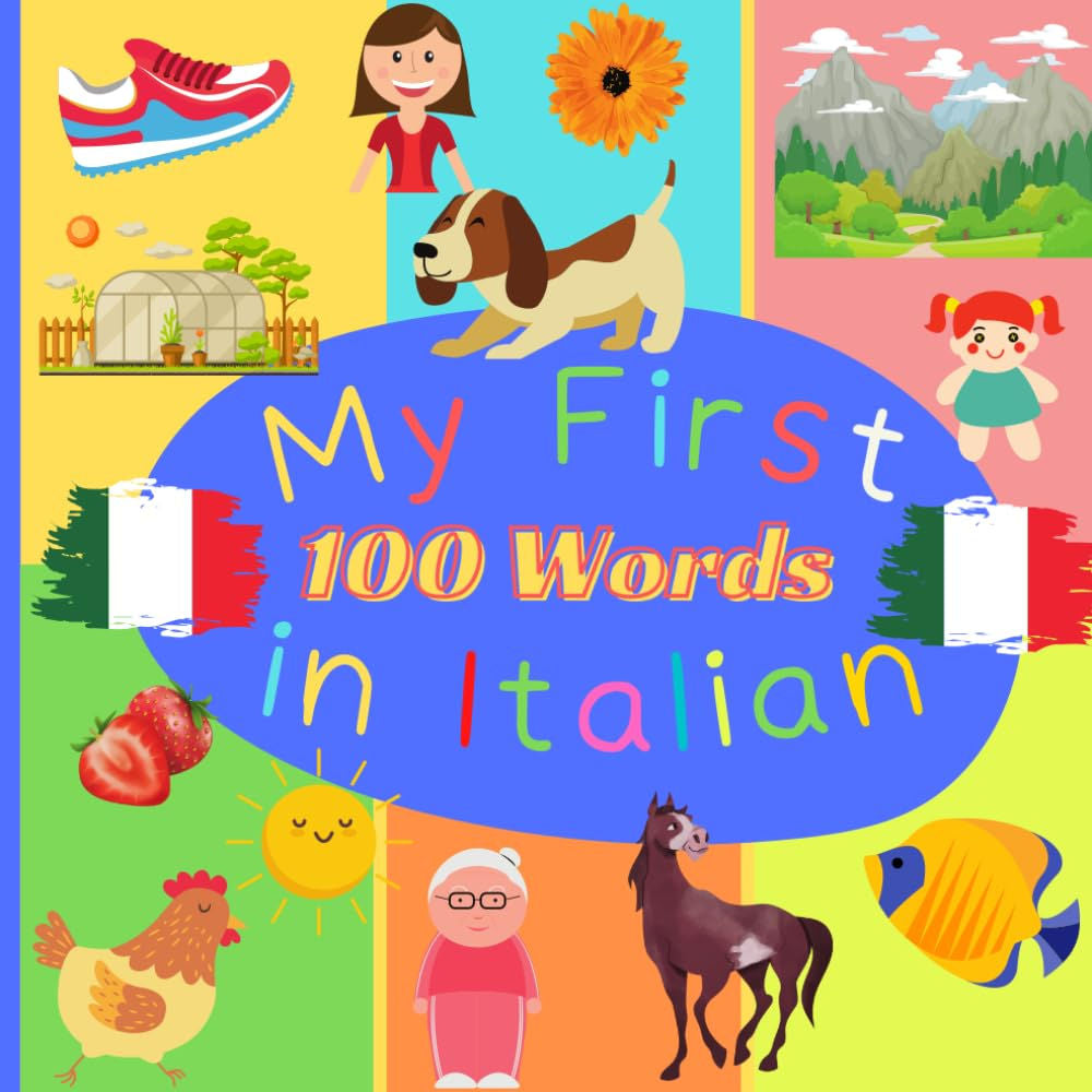 My first 100 Words in Italian by Haley O'Donnell