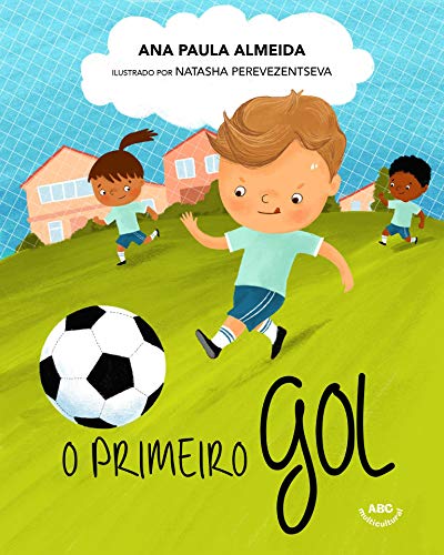 O Primeiro Gol (Portuguese)