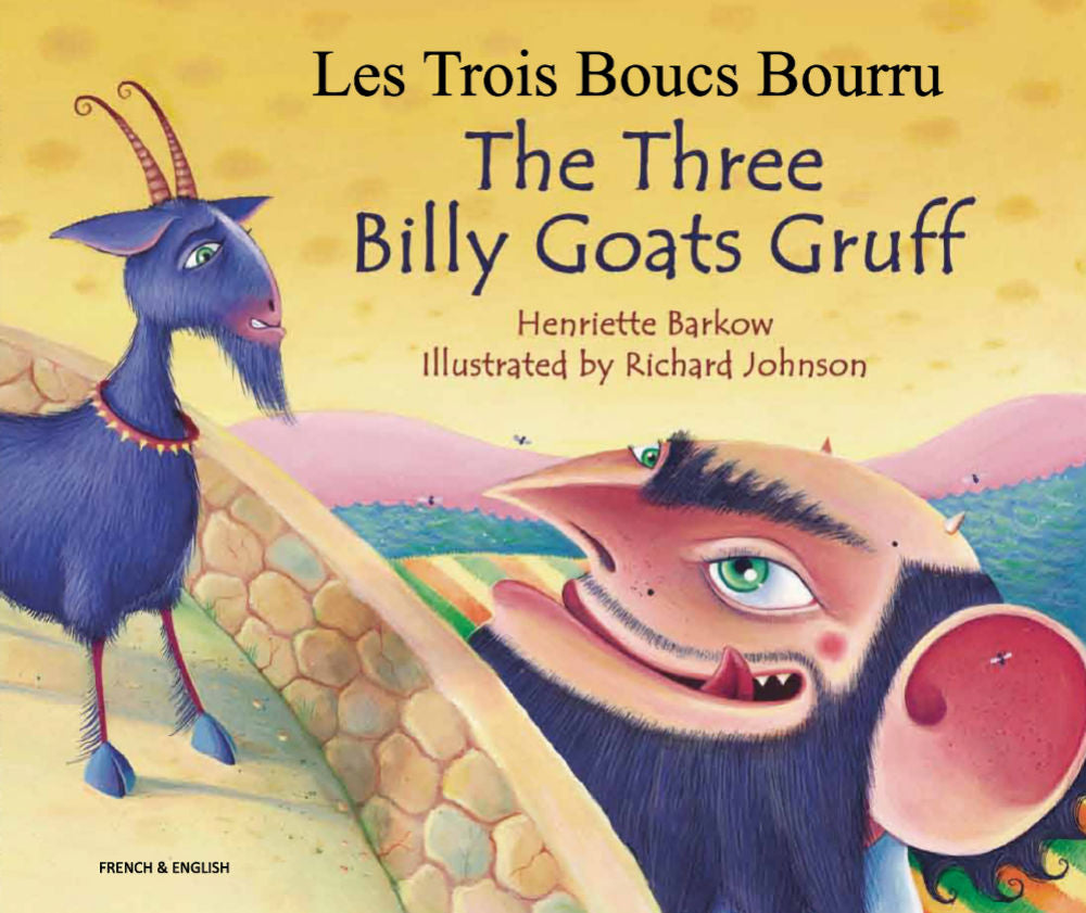 The Three Billy Goats Gruff - Les Trois Boucs Bourru = Bilingual French edition