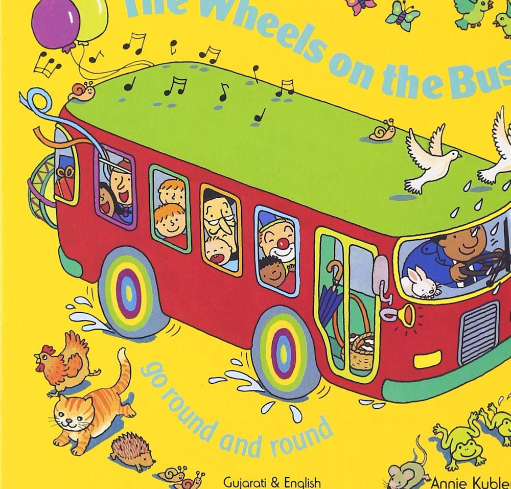 Wheels on the Bus Bilingual Gujarati Edition by Annie Kubler