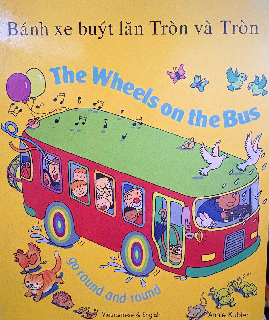 Wheels on the Bus Vietnamese Edition by Annie Kubler