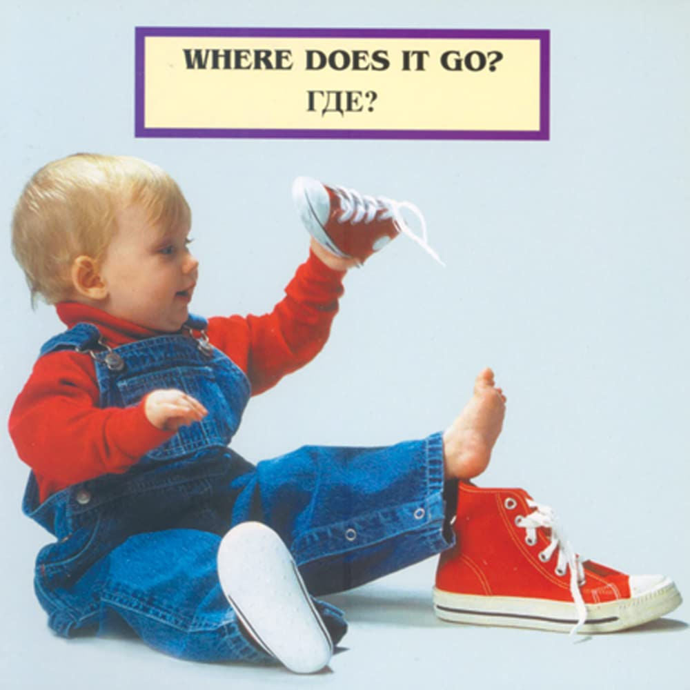Where does it go? Gdye? Bilingual Russian edition.