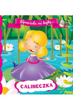 Calineczka: przeczytaj mi bajke (Polish)