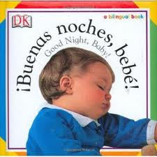 Buenas Noches / Good Night: Good Night - A Spanish-English Book for Babies  - With Fold-Out Board Pages (The Spanish-English Books For Babies) : Clever  Publishing, Gey, Eva Maria: : Libros