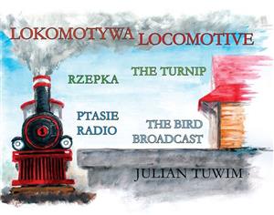 Lokomotywa-Locomotive, Rzepka -The Turnip, Ptasie Radio -The Bird Broadcast (Polish-English)