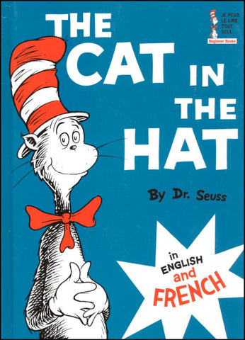 Bilingual Dr Seuss in French: Le Chat au Chapeau - The cat in the hat (French-English)