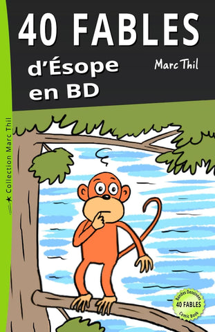40 Fables d'Esope en BD by Marc Thil