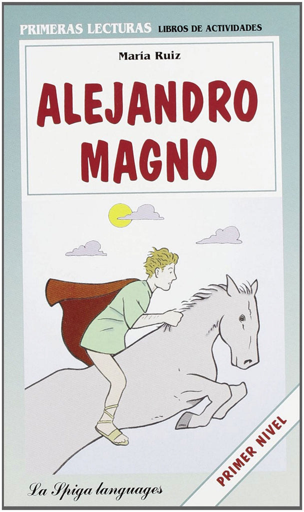 Alejandro Magno by Maria Ruiz - Primeras Lecturas