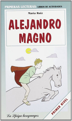 Alejandro Magno by Maria Ruiz - Primeras Lecturas
