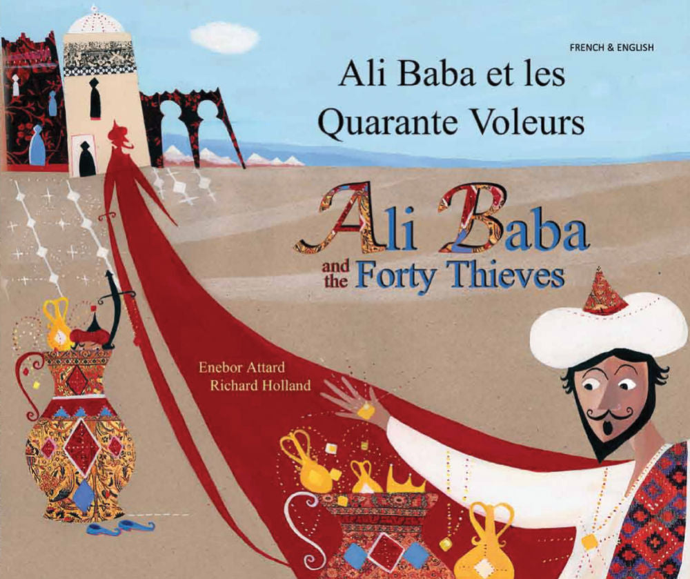 Ali Baba and the Forty Thieves - Ali Baba et les Quaranted Voleurs