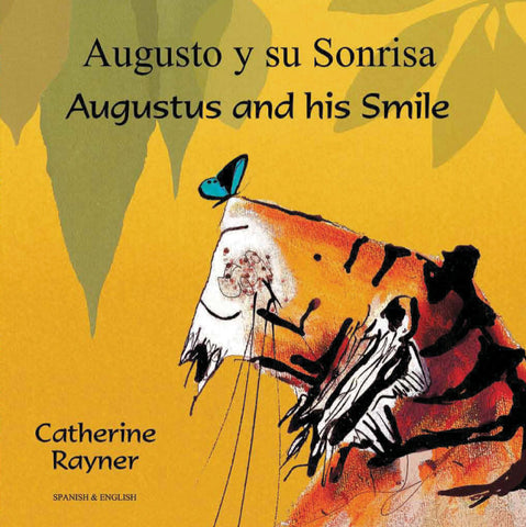 Augustus and his smile - Augusto y su Sonrisa by Catherine Rayner