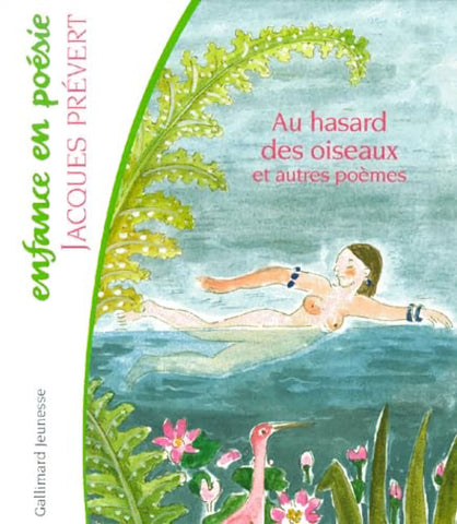 Au hasard des oiseaux et autres poemes by Jacques Prevert