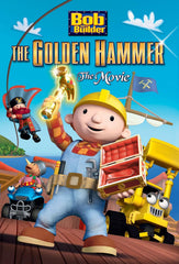 Bob the Builder: The Golden Hammer--The Movie dvd