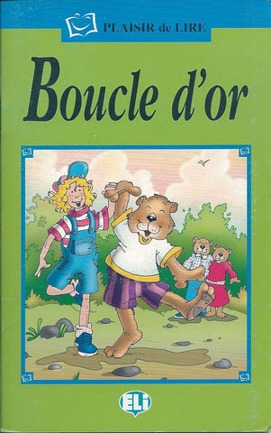 Boucle d'Or - French edition of Goldilocks Plaisir de Lire Eli