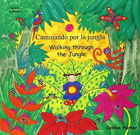 Caminando por la jungla - Walking through the Jungle by Debbie Harter