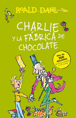 Charlie y la Fabrica de Chocolate by Roald Dahl