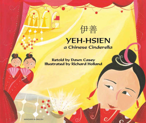 Yeh-Hsien a Chinese Cinderella Bilingual Mandarin Edition