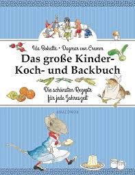 Das große Kinder-Koch-und Backbuch - The Big Children's Cooking and Baking Book (German)