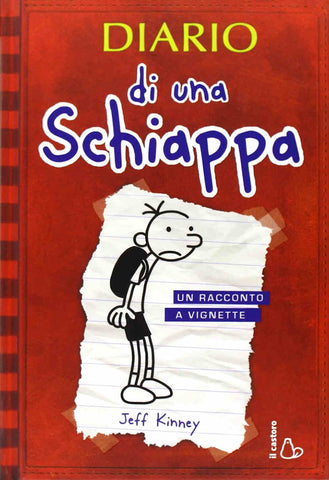 Diario di una schiappa - un racconto a vgnette by Jeff Kinney
