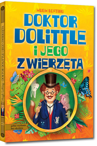 Doktor Dolittle i jego Zwierzeta by Hugh Lofting