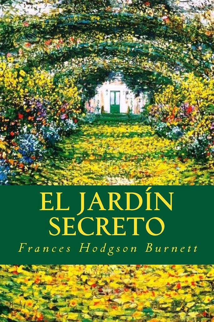 El Jardin Secreto by Frances Hodgson Burnett