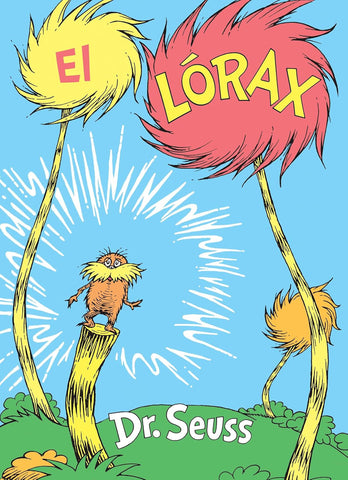 El Lorax by Dr. Seuss