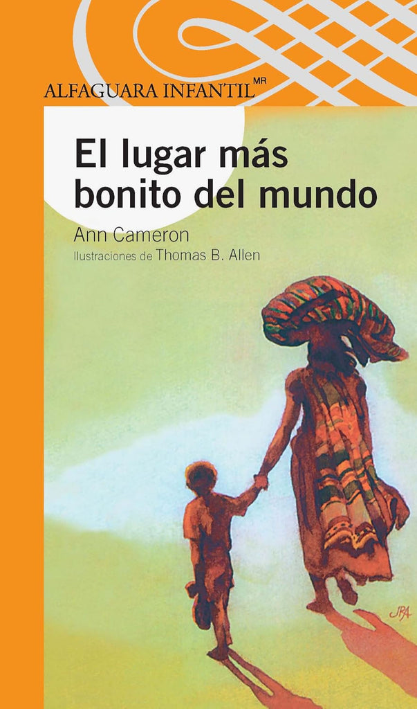 El lugar mas bonito del mundo by Ann Cameron
