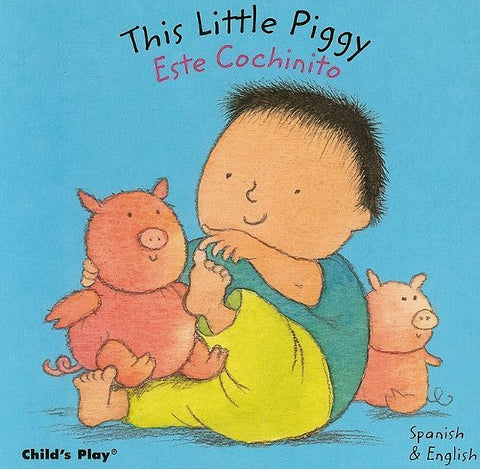 Este Cochinito - This Little Piggy in Spanish and English