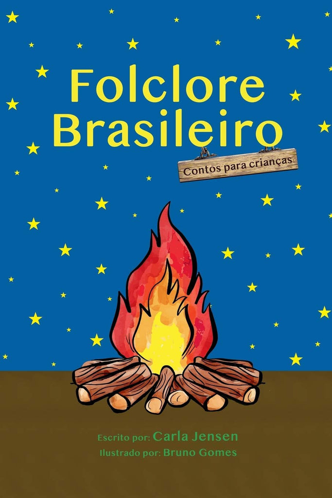 Folclore Brasileiro contos para criancas by Carla Jensen