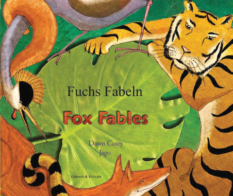 Fox Fables German edition by Dawn Casey Jago.