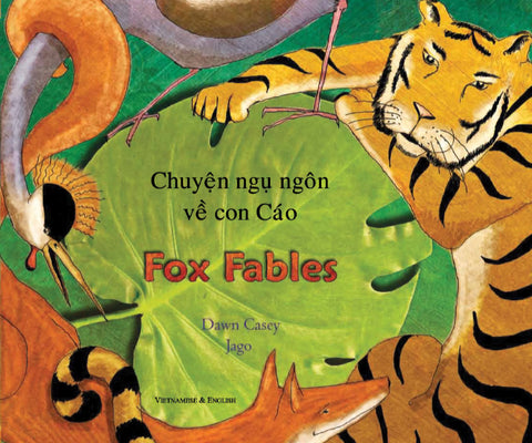 Fox Fables Vietnamese edition by Dawn Casey Jago