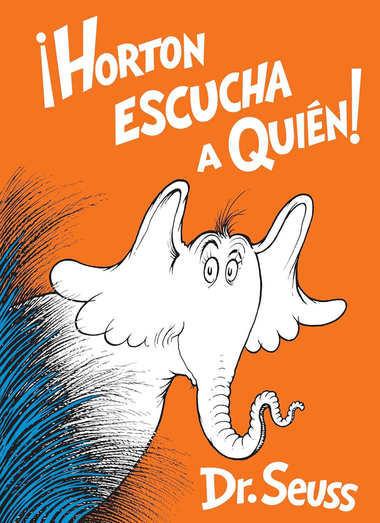 Horton Escucha a Quien by Dr. Seuss