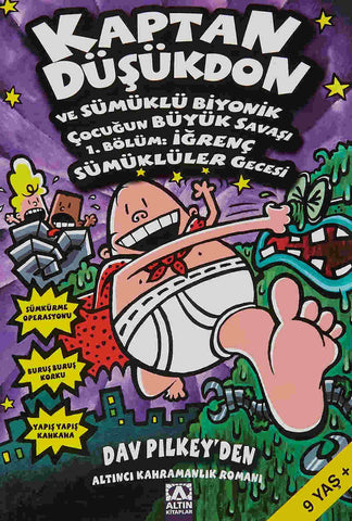 Turkish edition of Captain Underpants and the Big, Bad Battle of the Bionic Booger Boy by Dav Pikley. 