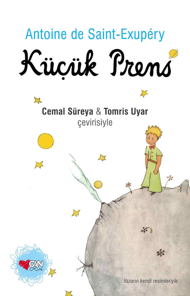 Küçük Prens - Turkish edition of The Little Prince by Antoine de Saint-Exupéry translated by Cemal Süreya and Tomris Uyar.