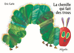 La Chenille qui fait des Trous (French)