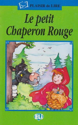Le Petit Chaperon Rouge Plaisir de Lire