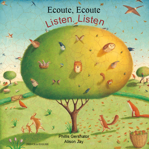 Listen, Listen - Ecoute Ecoute - Bilingual French edition