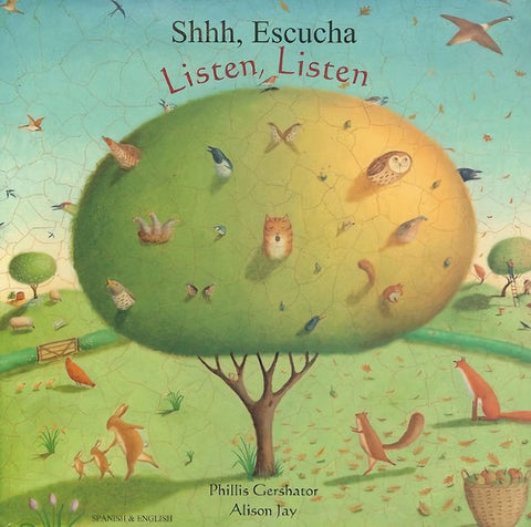 Listen Listen - Shhh Escucha by Phillis Gershator Spanish Edition