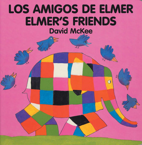 Los Amigos de Elmer - Elmer's Friends by David McKee
