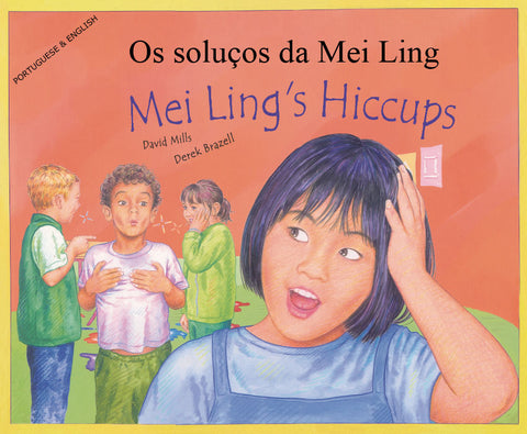 Mei Ling's Hiccups - Bilingual Portuguese edition by David Mills