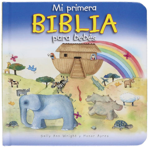 Mi primera Biblia para bebes by Sally Ann  Wright